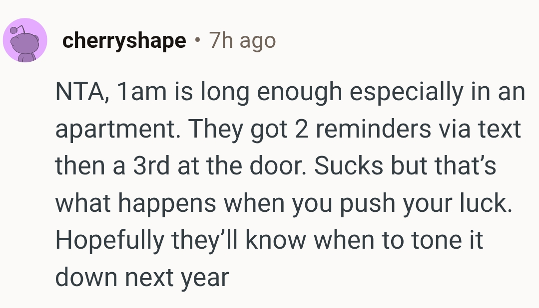 They'll know when to tone it down next time
