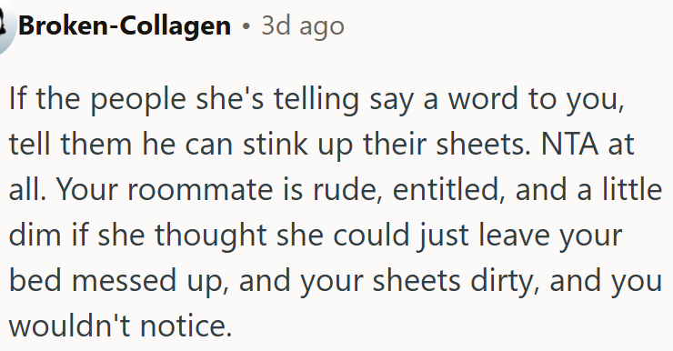 OP’s roommate clearly doesn’t care about boundaries.