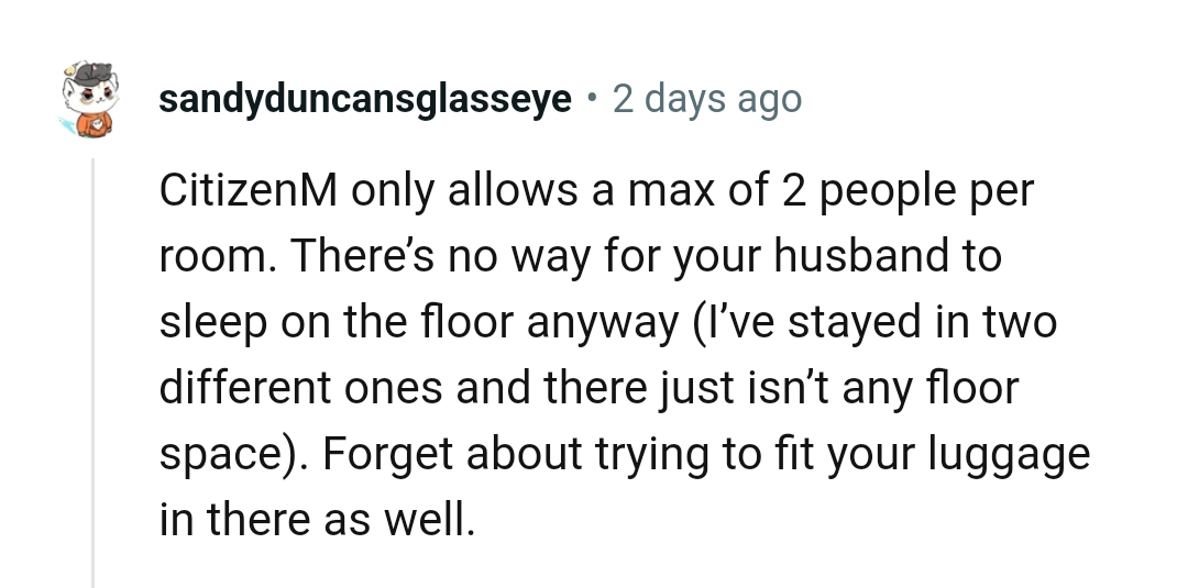 There's no way the husband can sleep on the floor