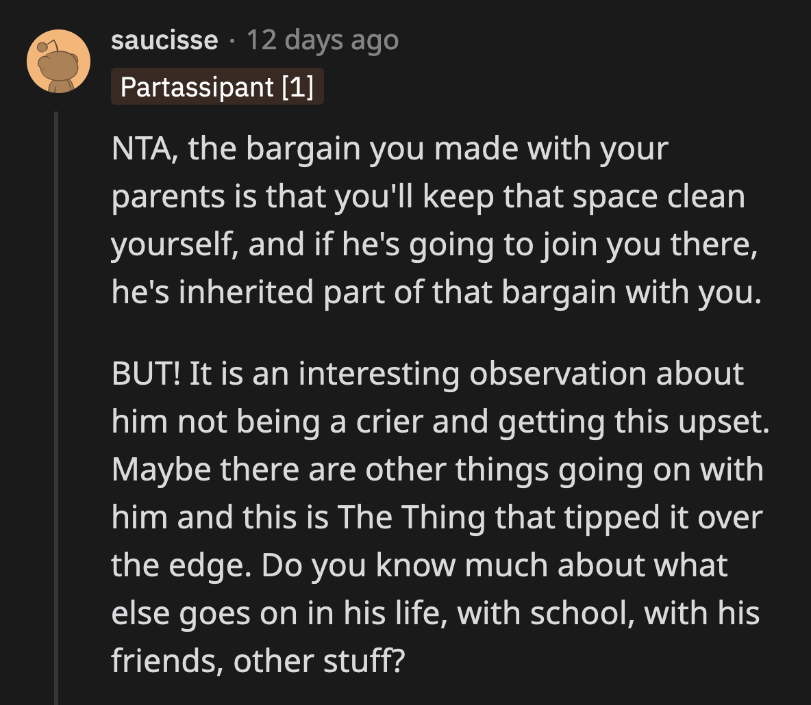 Could OP's brother be acting out because of some other issues he is tackling by himself?