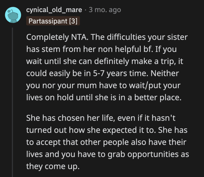 Her sister is angry at the wrong people.