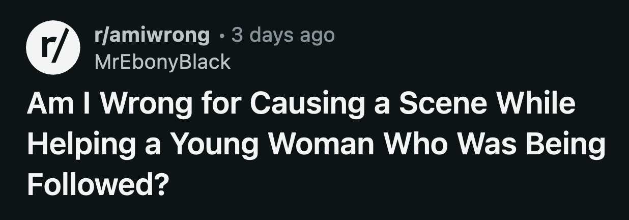 Still, his wife was embarrassed that OP caused a commotion.