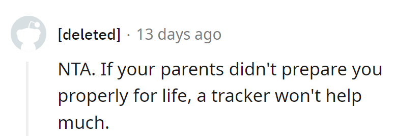 A tracker won't fix life's prep fails from the parental unit.