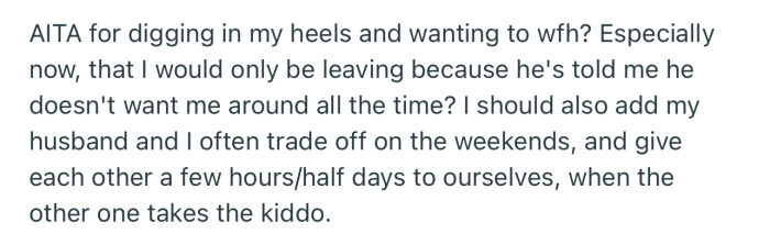 OP is Adamant That She Wants to Keep Working From Home, Despite Her Husband’s Displeasure