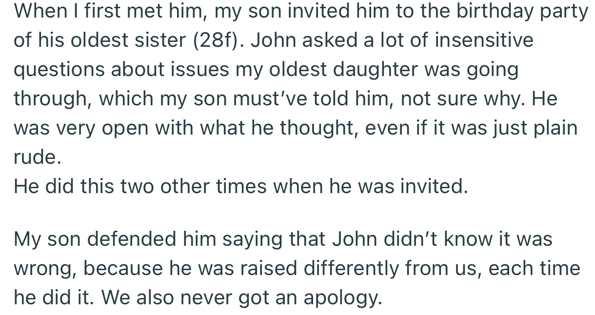 OP noticed that John had a habit of making insensitive comments and asking nosy questions