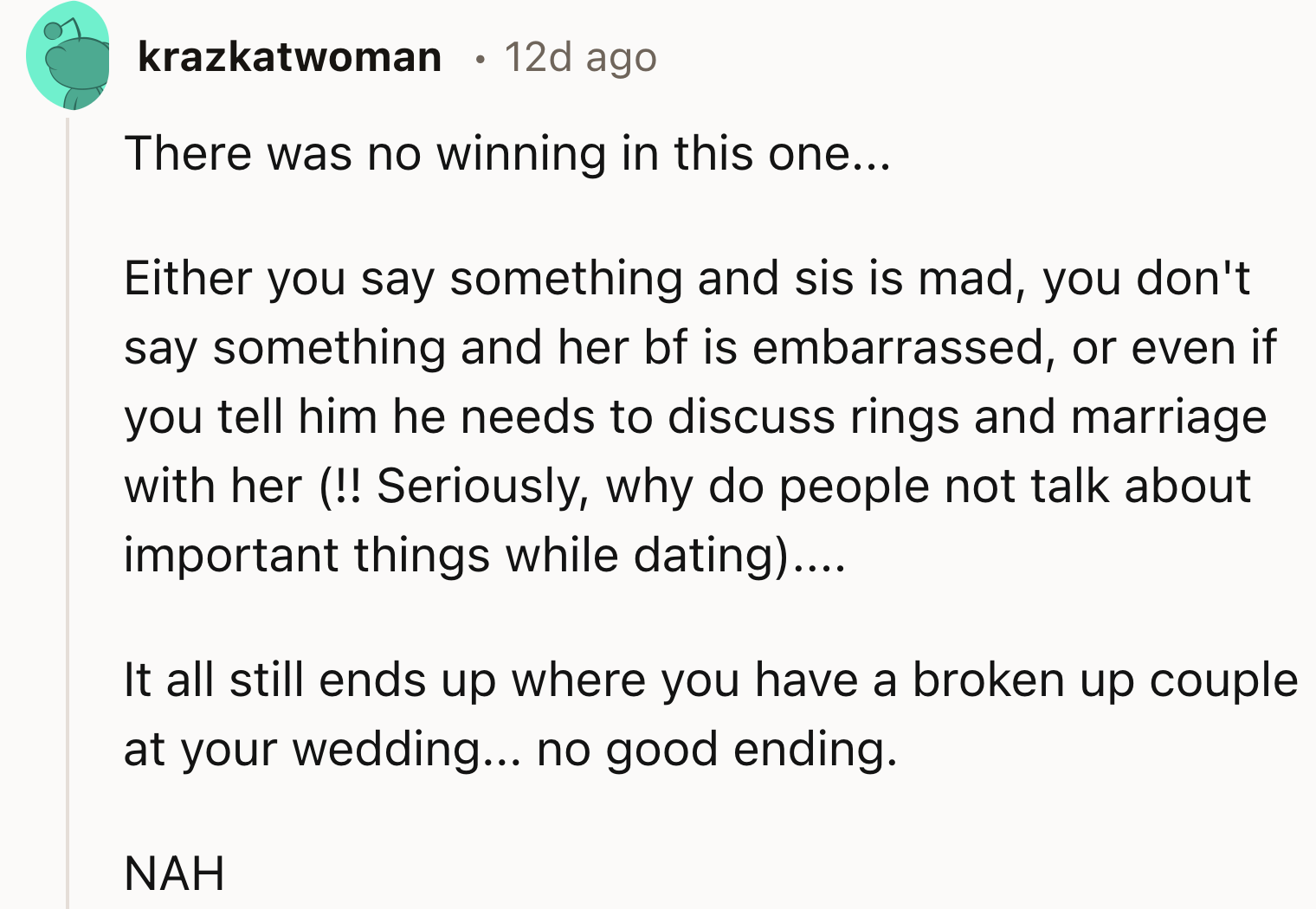 There was no smart thing for OP to do here
