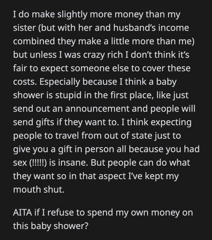 She is not rich enough to volunteer her bank account. Besides, OP doesn't really see the point of baby showers. Why should she spend money on her sister's baby shower?