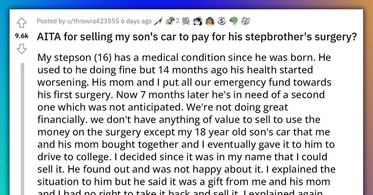 Redditor Makes Tough Decision and Sells His Son's Car to Pay for His Stepson's Surgery; Family Drama Ensues