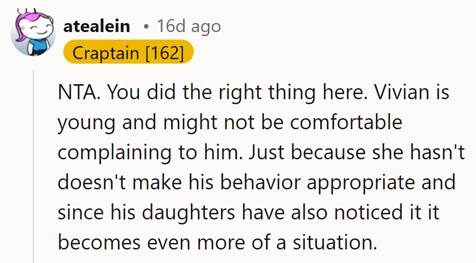 NTA. Just because Vivian hasn't complained doesn’t mean his actions are okay—his daughters' eyes don't lie!