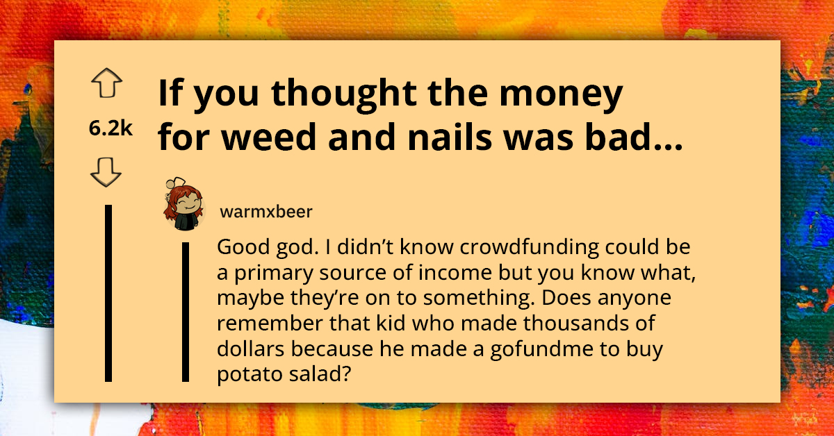 Online Community Cracking Up Over 6 Absurd And Desperate Crowdfunding Efforts Found On Instagram