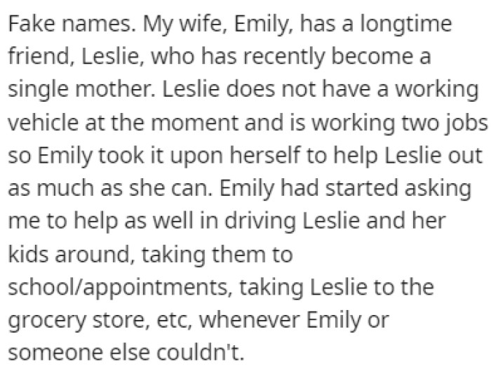OP's wife, Emily, has a long-time friend, Leslie, who recently became a single mother