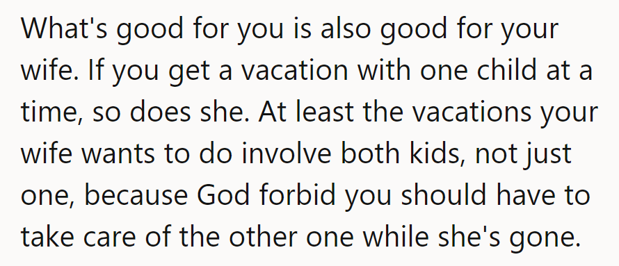 What’s fair for him should be for her too. She’s not asking for special treatment.