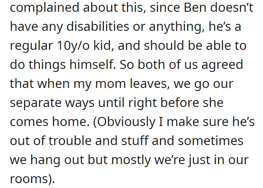 The siblings avoid mom's overprotectiveness by doing their own thing until just before her return, ensuring the 10-year-old's safety.