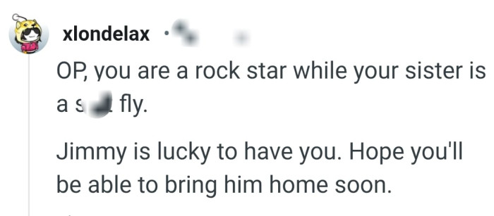 The OP is a rock star but her sister....