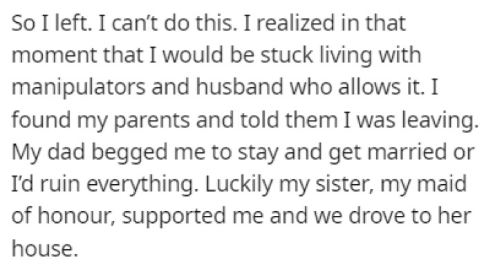 OP realized that if she went through with the wedding, she'd be stuck living with a manipulative family