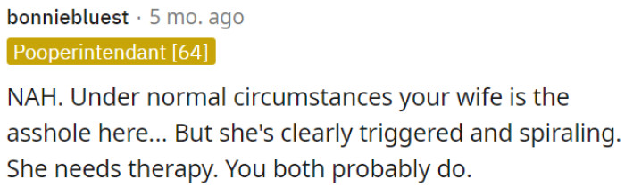 OP's wife seems to be deeply affected and in need of therapy.