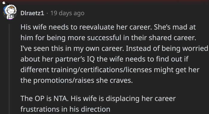 People think OP's wife is projecting her frustrations onto him