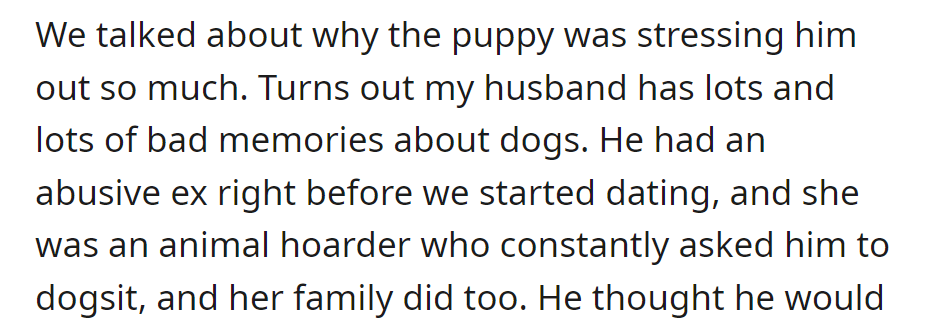 Husband stressed by puppy due to past trauma with abusive ex who was an animal hoarder.