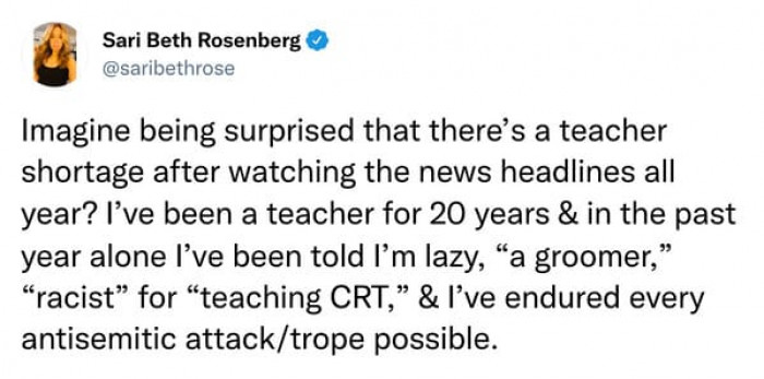 20. Teachers are the scum of the earth for *checks notes* teaching their students about American history.