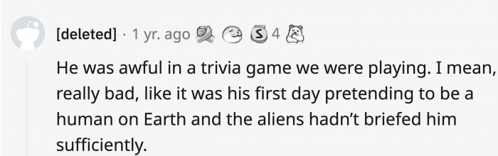 You never know; maybe it was giving him flashbacks about his first day on Earth.