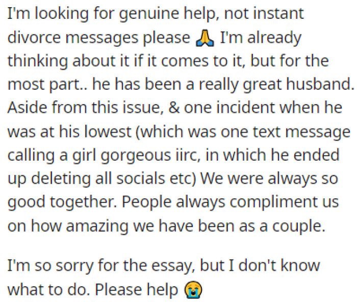OP is looking for advice, but she doesn't think divorce is the best solution