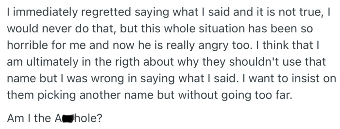 OP regretted what she said after she dropped the phone. But she still thinks her ex-husband should change the name to something else
