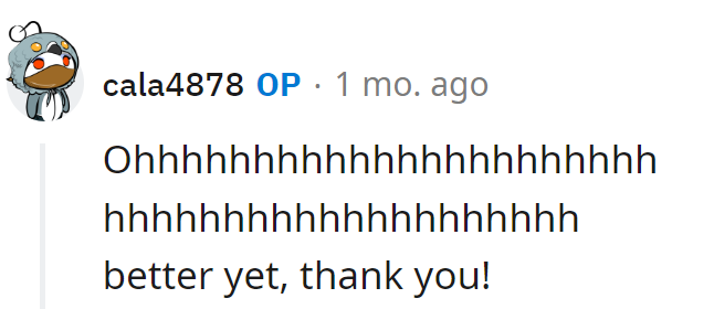 Sounds about right, right, OP?