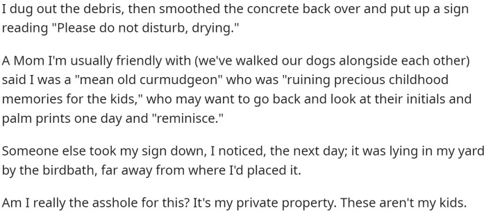 OP removed the debris, smoothed the concrete over, and placed a sign that read, 