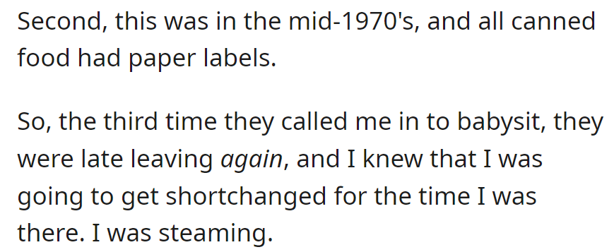 The third time OP babysat, they were late again, and OP expected to be shortchanged, causing frustration.