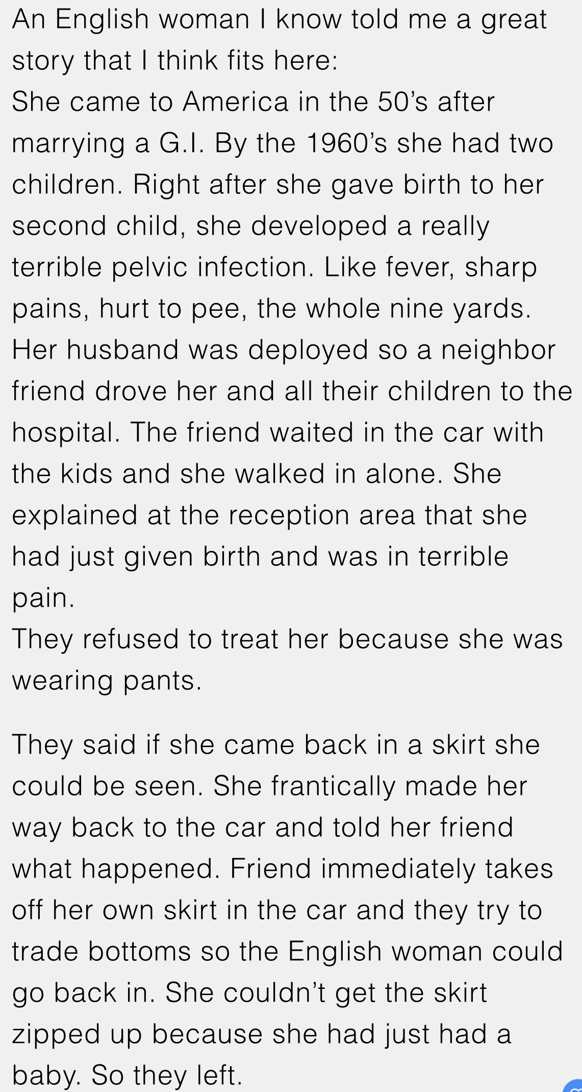 9. Imagine being denied urgent medical attention because you’re wearing pants.