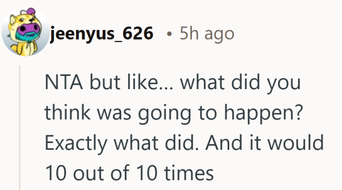The outcome felt predictable to everyone except the person answering.