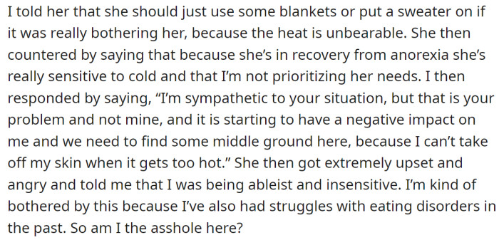 The OP tried to find a middle ground with the roommate, but nothing worked: