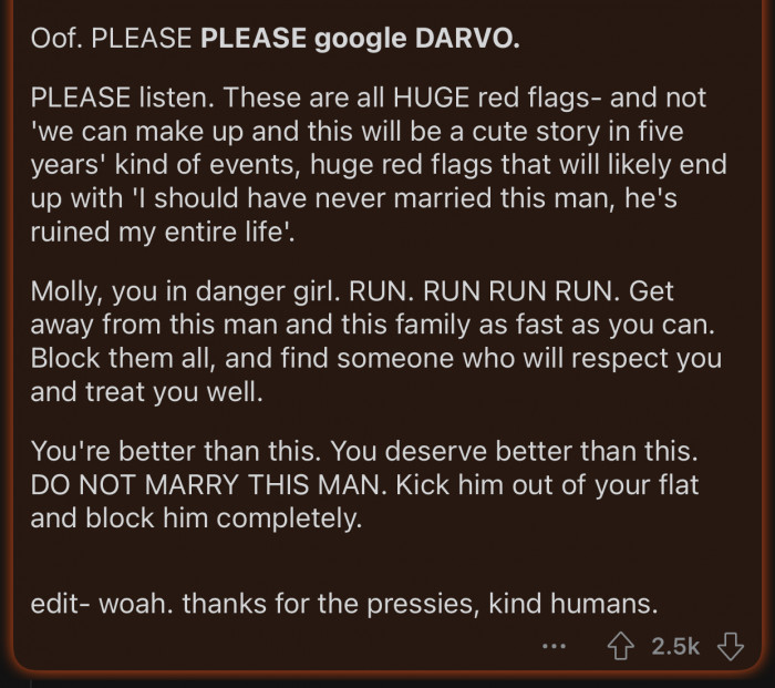 OP should get away from this man and his family as soon as possible.