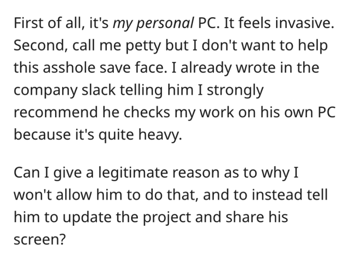 3. OP wants the manager to check his work on his own PC.