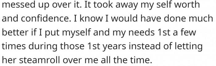 It took away their self-worth and confidence.