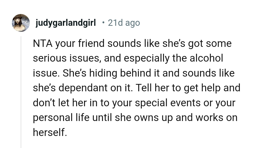 She's hiding behind it and sounds like she's dependent on it