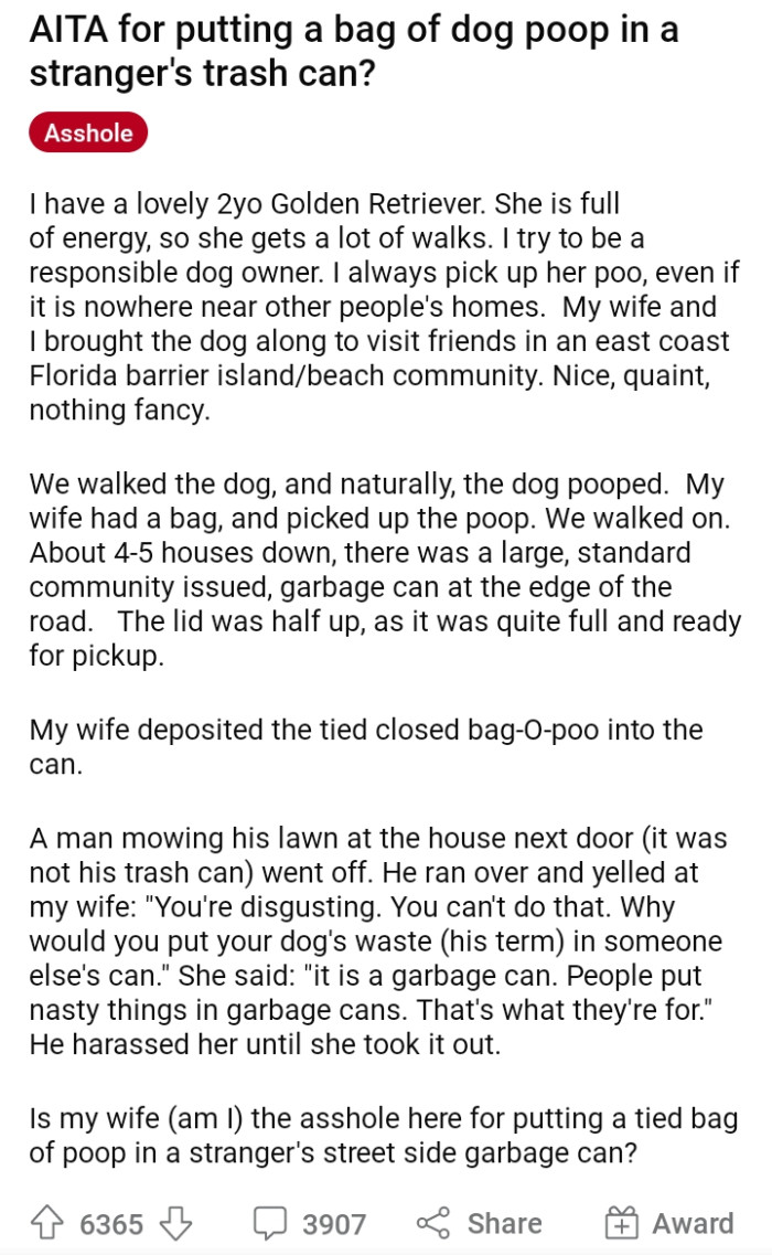 OP narrated why they decided to throw a bag of dog poop in a stranger's trash can.