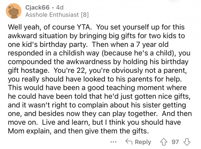 “You're 22; you're obviously not a parent. You really should have looked to his parents for help.”