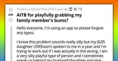 Mom Playfully Grabs Her Daughter's Bum, Which Is When She Learns Her Daughter Has Been Assaulted, But She Continues and Does It a Second Time