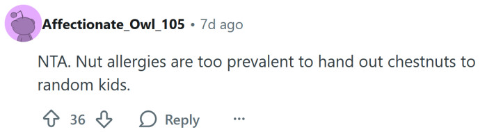 Nut allergies are too common.