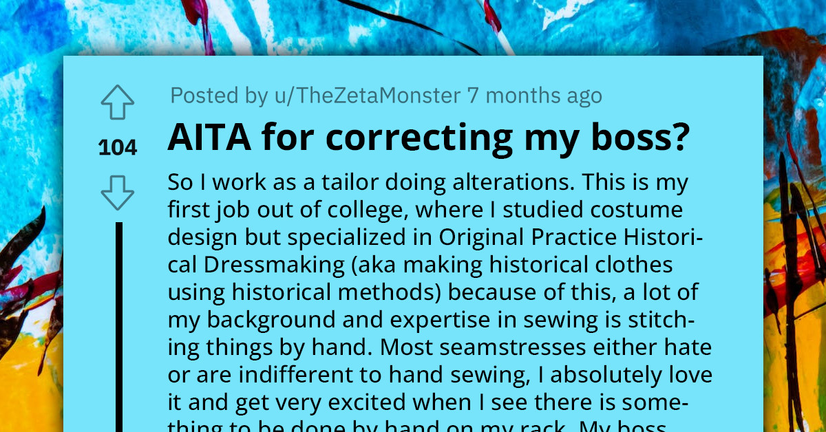 Seamstress Corrects Her Boss About Particular English Error To Avoid Future Embarrassment, Boss Apologizes But Still Gets Mad At Her