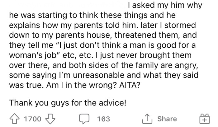 The Redditor went straight to his parents and confronted them, telling them they would no longer be allowed to spend time with the children if they were going to teach them such hateful things.