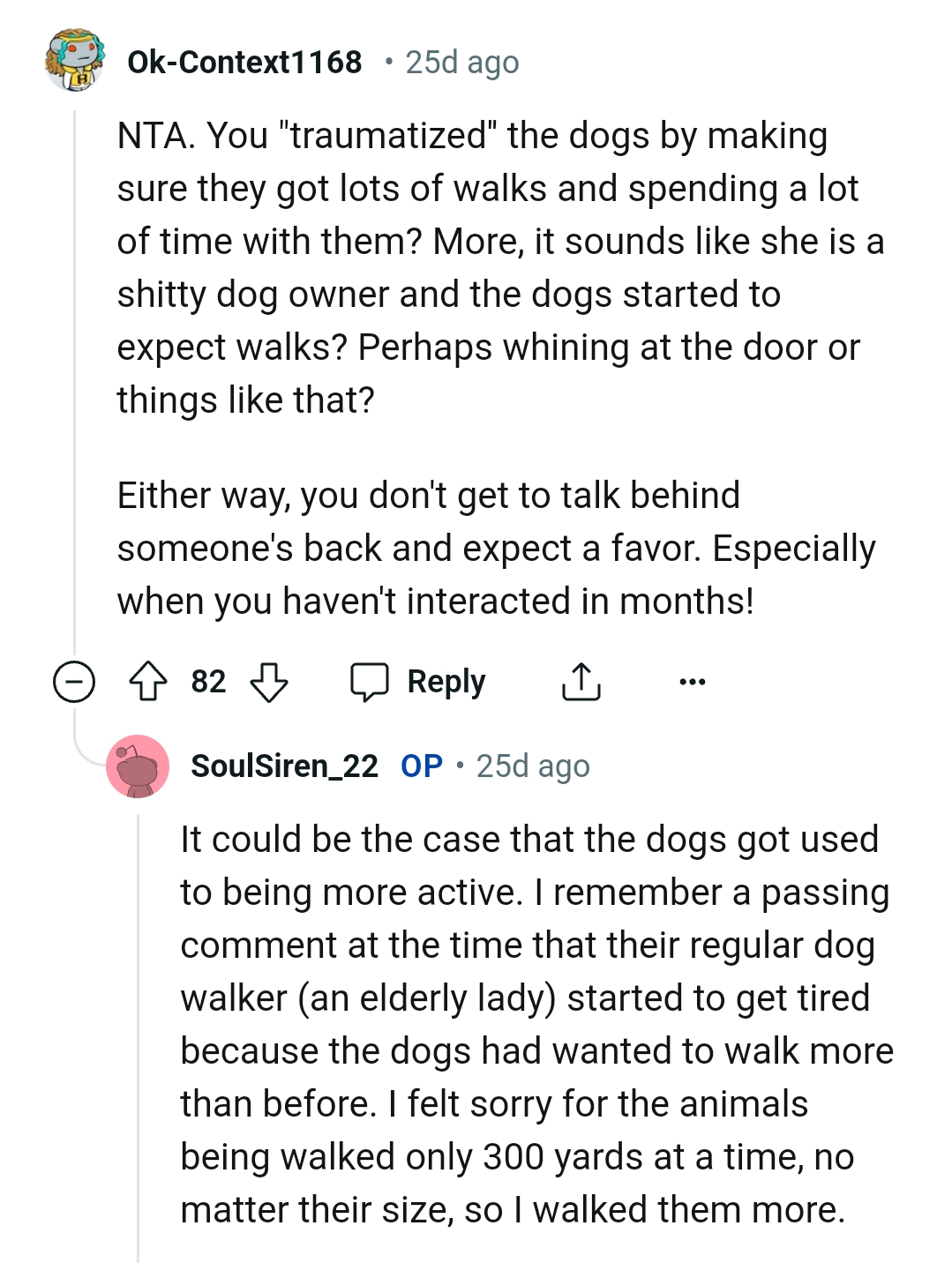 It sounds like she's a bad dog owner