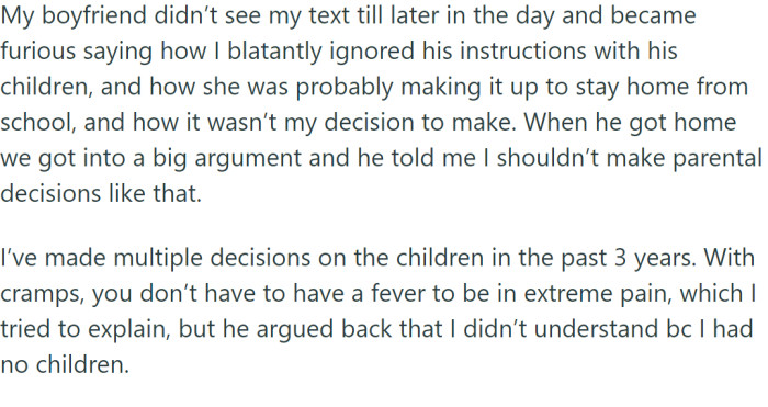 One day, Seanna woke up with severe cramps, and although the boyfriend has a rule that the kids can't stay home without a fever, OP empathized with Seanna.