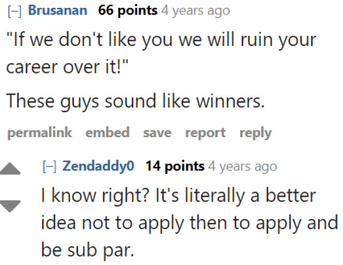 Unbelievable! The employer will not just crush your soul; they'll crush your future too!
