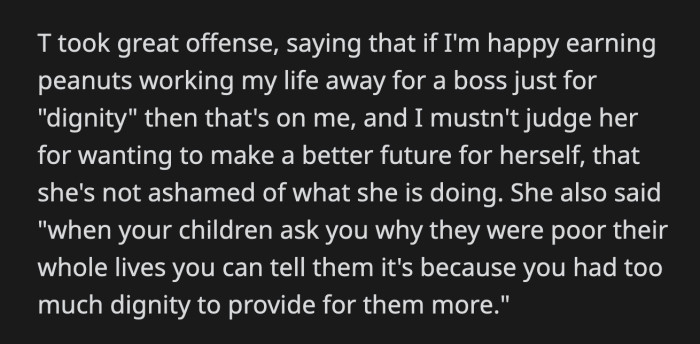 One of T's work friends was shooting daggers at OP. When OP sat down, the coworker asked if OP was pleased with herself for having T fired because she had an OnlyFans.