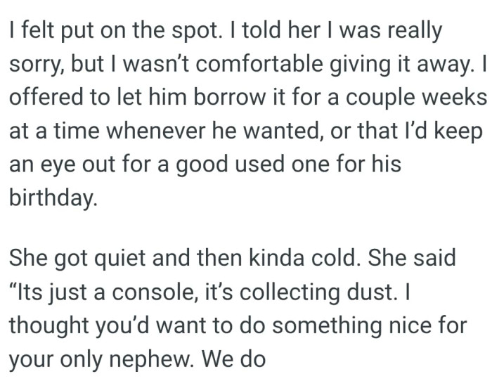 The OP offered to let his nephew borrow it for a couple weeks at a time whenever he wanted