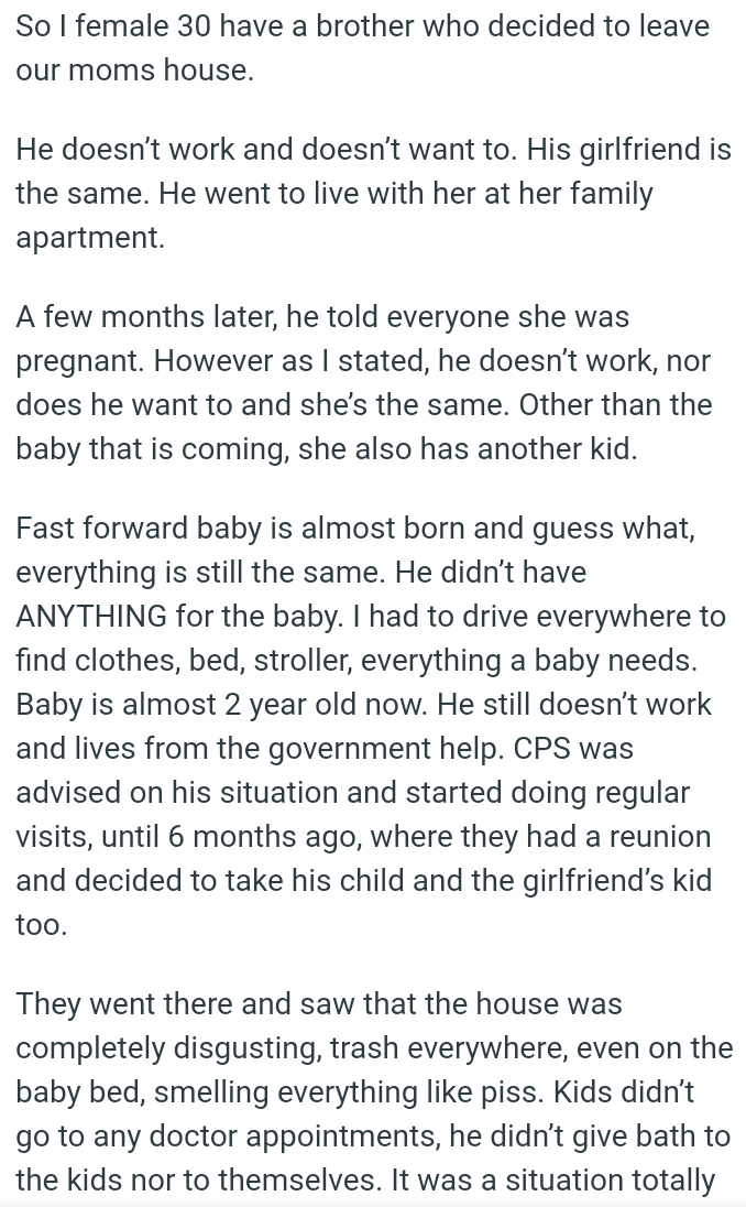 OP's brother doesn’t work, nor does he want to, and his partner is the same