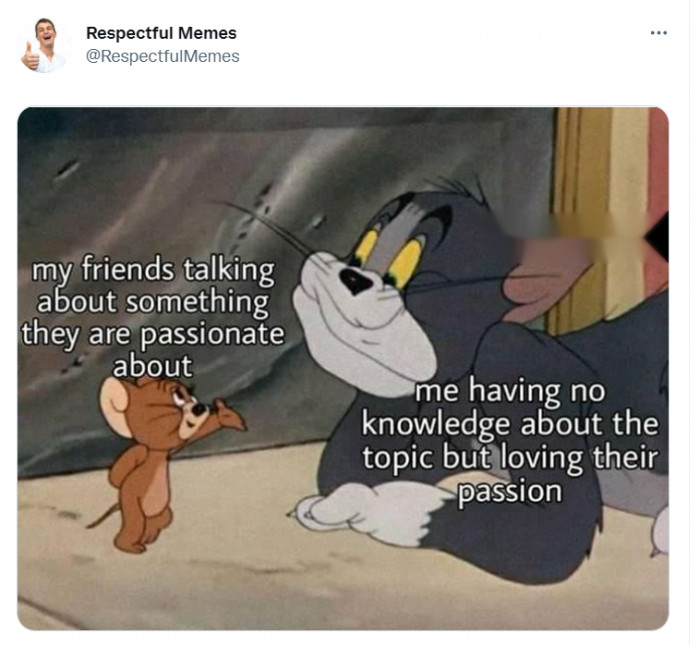 50. Listening to Someone You Love Share What They're Passionate About Is a Love Language