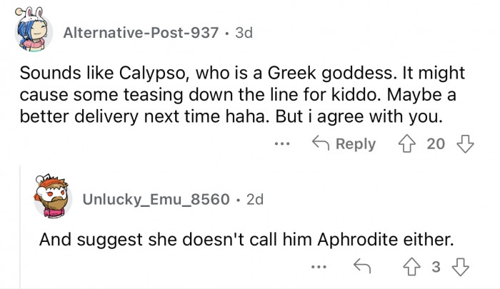 The sister's kid might get teased because of it.